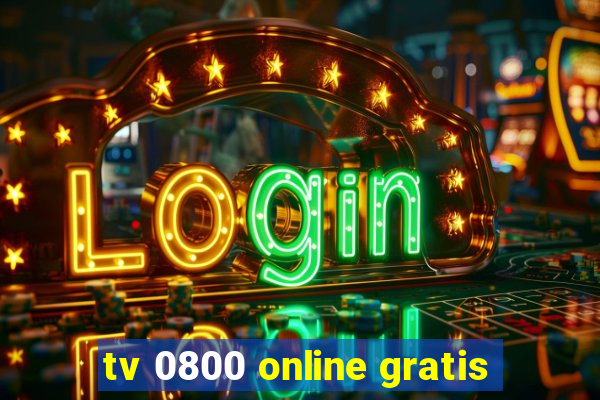 tv 0800 online gratis